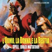 Uomo, la donna la bestia, L' - Spell (Dolce mattatoio)