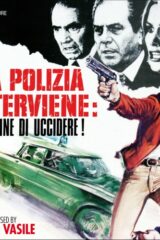 Polizia interviene: ordine di uccidere!, La
