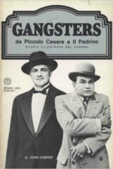 Gangsters - Da Piccolo Cesare a Il Padrino