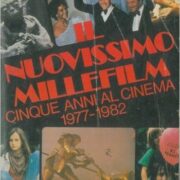 Nuovissimo millefilm, Il - Cinque anni al cinema 1977-1982