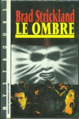 Ombre, Le