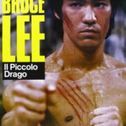Bruce Lee: il piccolo drago
