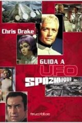 Guida a UFO / Spazio 1999