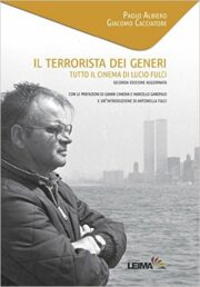 Terrorista dei generi, Il – Tutto il cinema di Lucio Fulci (Nuova edizione)