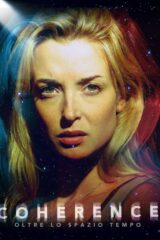 Coherence - Oltre Lo Spazio Tempo
