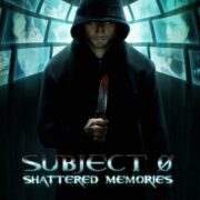 Subject 0 - Shattered Memories