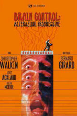 Brain Control: Alterazioni Progressive