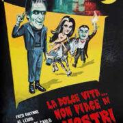 Dolce Vita… Non Piace Ai Mostri (The Munsters)