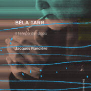 Béla Tarr. Il tempo del dopo