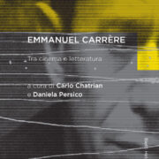 Emmanuel Carrère. Tra cinema e letteratura