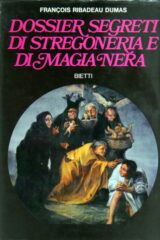 Dossier segreti di stregoneria e di magia nera