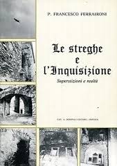 Streghe e l’inquisizione, Le – Superstizione e realtà