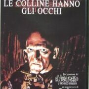 Colline hanno gli occhi, Le