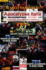 Apocalypse Italia: Il cinema post-atomico italiano