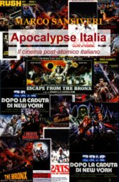 Apocalypse Italia: Il cinema post-atomico italiano