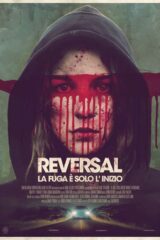 Reversal - La Fuga è Solo L'Inizio