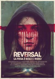 Reversal – La Fuga è Solo L’Inizio