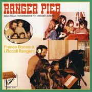 Ranger Pier – Sigla della trasmissione TV “Ranger Junior” (45 giri VINILE VERDE)