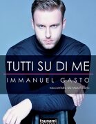 TUTTI SU DI ME - Immanuel Casto raccontato da Max Ribaric