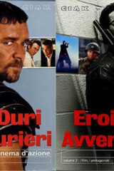 Eroi, Duri & Avventurieri - Il cinema d'azione vol.1&2