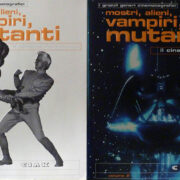 Mostri, alieni, vampiri, mutanti - Il cinema fantastico vol.1&2