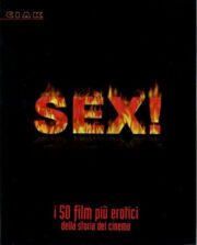 Sex! i 50 film più erotici della storia del cinema