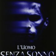 Uomo senza sonno, L'