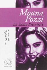 Moana Pozzi - La santa peccatrice