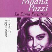 Moana Pozzi - La santa peccatrice