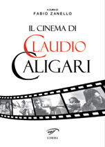 CINEMA DI CLAUDIO CALIGARI. IL