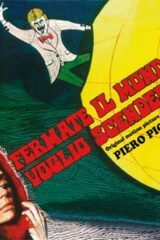 Fermate il mondo voglio scendere