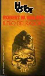 Horror Mondadori n.15 – Il filo del rasoio (Robert W. Walker)