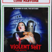 Violent Shit - The movie (LTD 50)