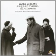 Carlo Lizzani – Sessant’anni di cinema
