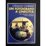 Osvaldo Civirani – Un fotografo a Cinecittà, tra negativi, positivi e belle donne