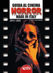 Guida al cinema horror made in Italy vol.2: 2014/2022