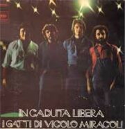 In caduta libera – I gatti di Vicolo Miracoli (LP gatefold)