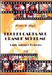 Eroi di carta sul grande schermo. Emilio Salgari e il cinema
