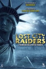 Lost City Raiders - I predatori della città perduta