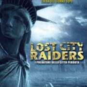 Lost City Raiders - I predatori della città perduta
