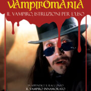 Vampiromania. Il vampiro, istruzioni per l'uso