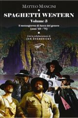 Spaghetti Western - Vol. 3: Il mezzogiorno di fuoco del genere (anni '68-'71)