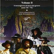 Spaghetti Western - Vol. 3: Il mezzogiorno di fuoco del genere (anni '68-'71)