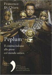 Peplum – Il cinema italiano alle prese col mondo antico