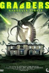 Grabbers - Hangover Finale
