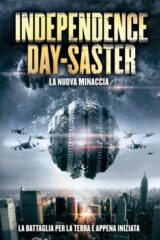 Independence Day-Saster: La Nuova Minaccia