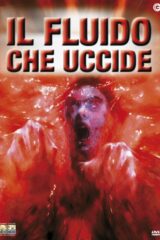 Fluido che uccide, Il