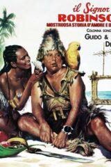 IL SIGNOR ROBINSON, MOSTRUOSA STORIA D’AMORE E D’AVVENTURA