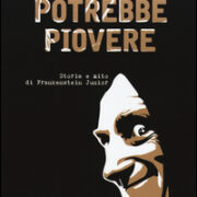 Potrebbe piovere - Storia e mito di Frankenstein Junior