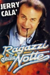 Ragazzi della notte, I